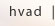 Hvad