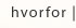 Hvorfor